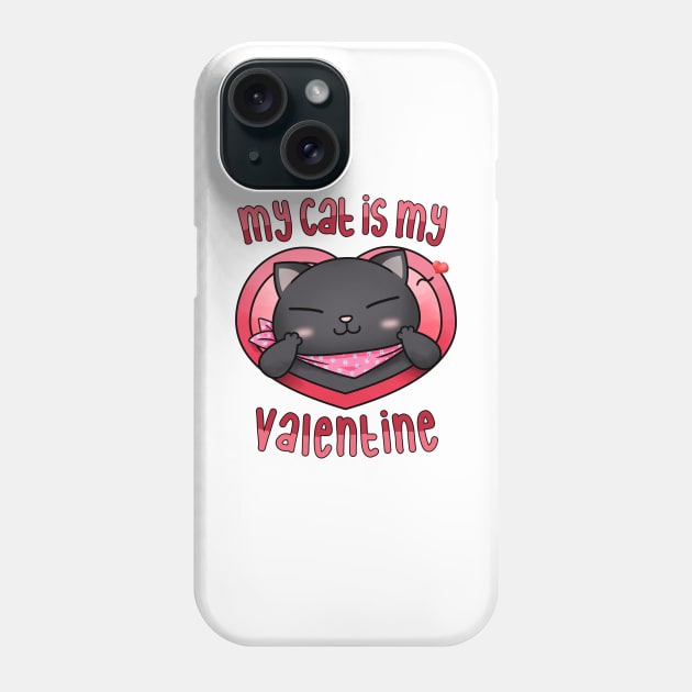 My cat is my Valentine Black Cat Phone Case by Takeda_Art