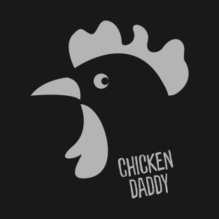 Funny chicken daddy design T-Shirt