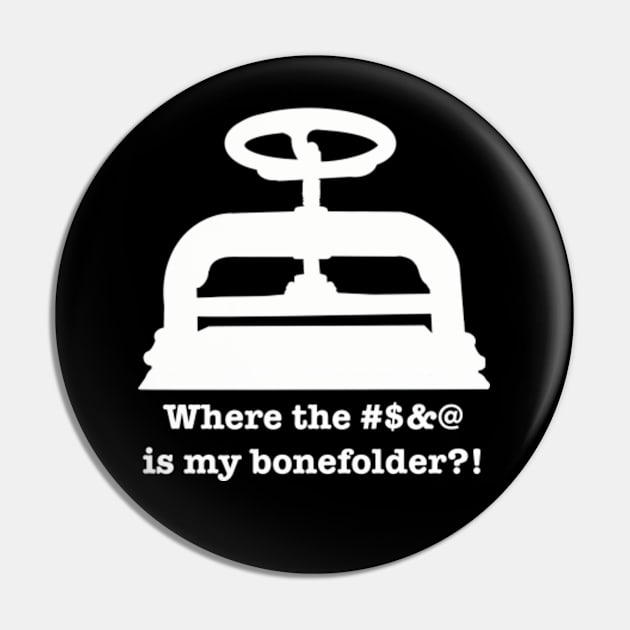 Where the f*ckin' f*ck is my f*ckin' BONEFOLDER?!? Pin by SeveralDavids