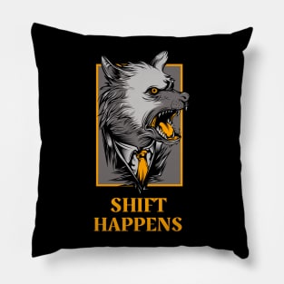 Shift Happens Wolf In a Suit Design Pillow