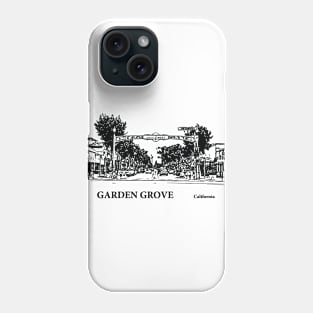 Garden Grove - California Phone Case