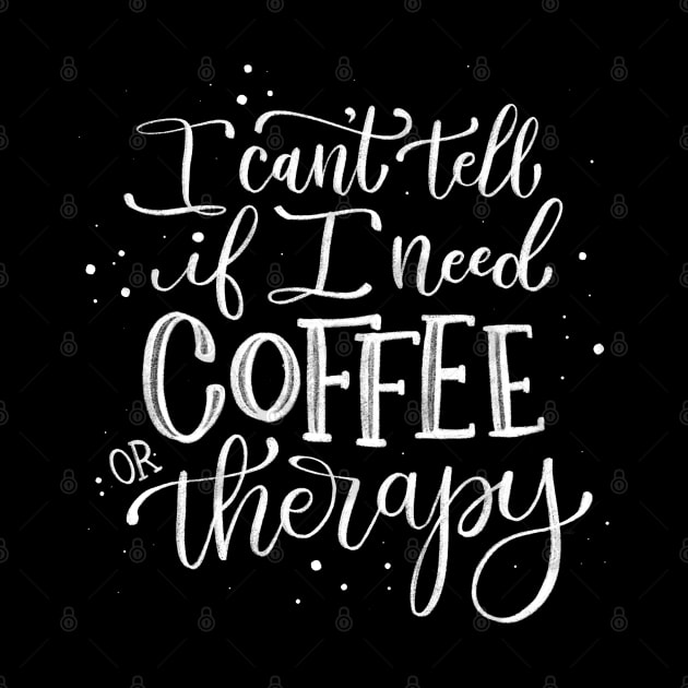 Coffee and Therapy by HeyHeyHeatherK