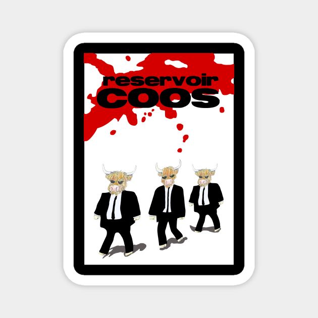 Reservoir Coos Magnet by TimeTravellers