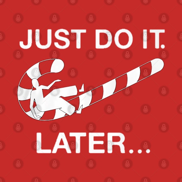 Christmas is here  " Just do it " later by SOLOBrand
