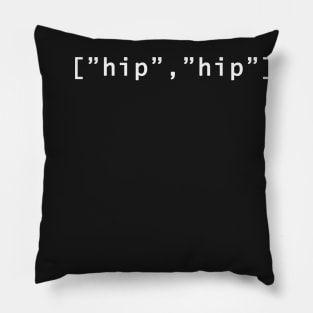 Hip Hip Array [Hooray] Birthday Coding Programming Pillow