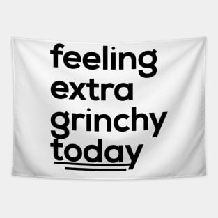 feeling extra grinchy today, typography, feeling Tapestry