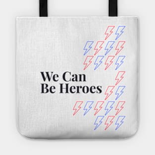 We Can Be Heroes Tote