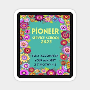 PIONEER SERVICE SCHOOL 2023 Magnet