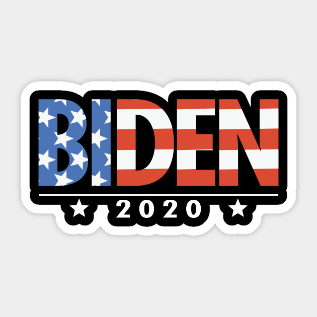 Joe Biden 2020 For President Democrat Usa American Flag Design Biden 2020 Sticker Teepublic