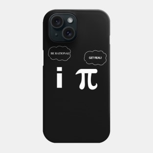 Be Rational Get Real Funny Geeky Math Design Phone Case