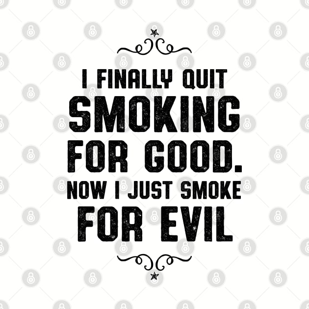 Quit Smoking For Good Smoker and Vaper by atomguy