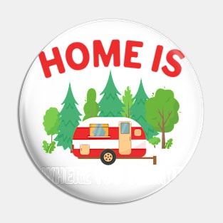 Home is Where You Park It Pin