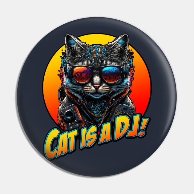 CAT IS A DJ Pin by KIMIDIGI