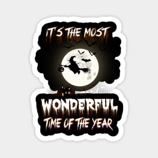 It's The most Wonderful Time Of The Year halloween Magnet