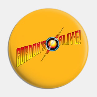 Gordon's Alive! Pin