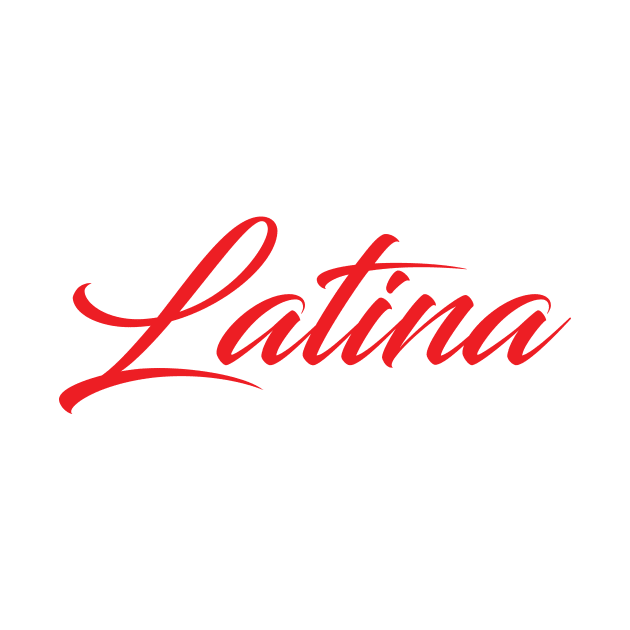 Latina T Shirt by XGraphicsShirts