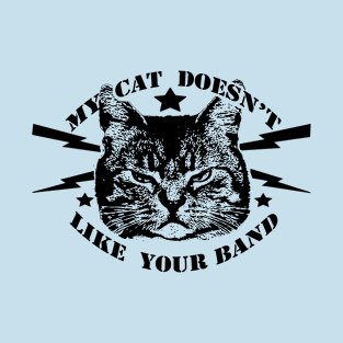 Cat Hates Your Band T-Shirt