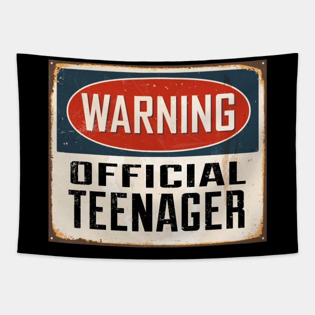 Official Teenager Warning Sign - Funny 13th Birthday Tapestry by aneisha