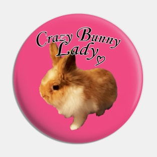 CrazyBunnyLady Pin