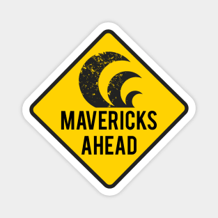 Mavericks Ahead Surfing Road Sign Magnet