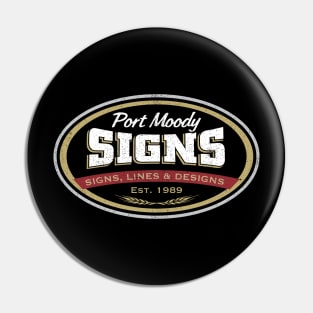 Port Moody Signs - Signs, Lines & Designs Pin