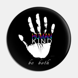 Human Kind | Be Kind | Humanity Pin