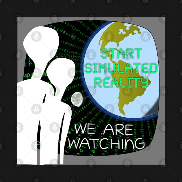 We Are Watching The Simulation by inspiration4awakening