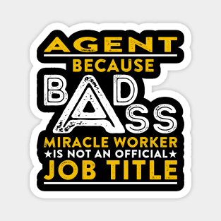 Agent Badass Miracle Worker Magnet