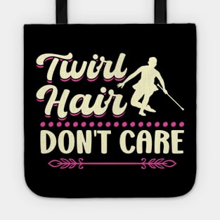 Twirl Hair - Don't Care - Baton Twirler Tote