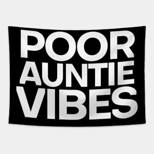 POOR AUNTIE VIBES Tapestry