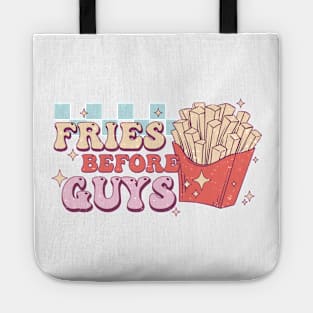 Fries Before Guys Tote