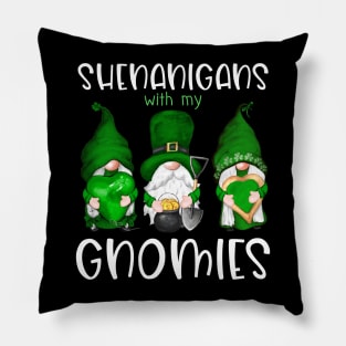 Shenanigans With My Gnomies Patrick's Day Pillow