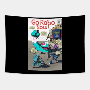 Go Robo Now Fantastic T-Shirt Tapestry