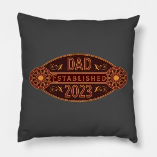 Dad established 2023 Pillow