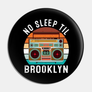 Vintage No Sleep Til Brooklyn Old School Pin