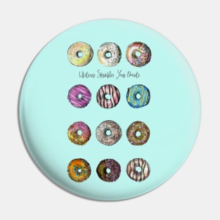 Whatever sprinkles your donuts - Kitchen art Pin