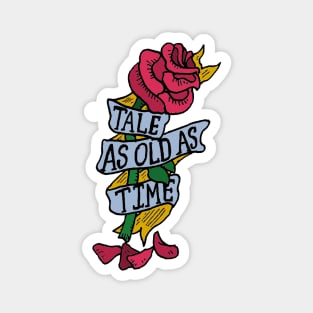 Tale as old as time rose Magnet
