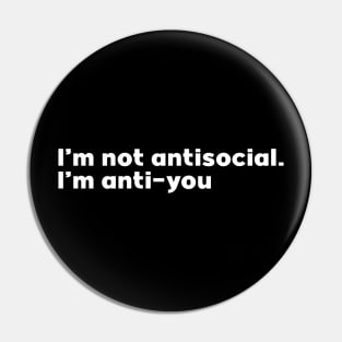 I am not antisocial Pin