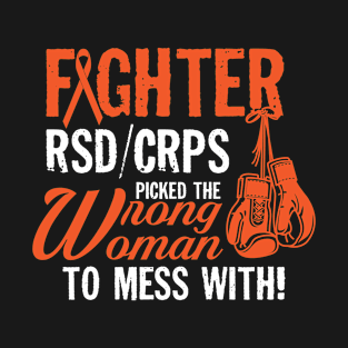 Fighter RSD CRPS picked the wrong woman to mess with T-Shirt