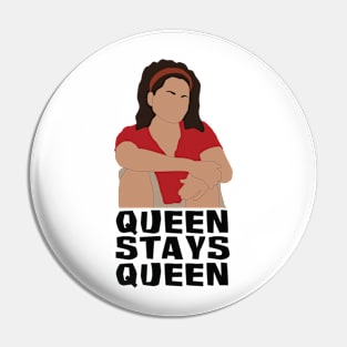 Sandra Queen Stays Queen Graphic Pin