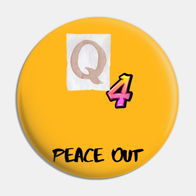 Q4 -Peace Out Pin by Adam4you