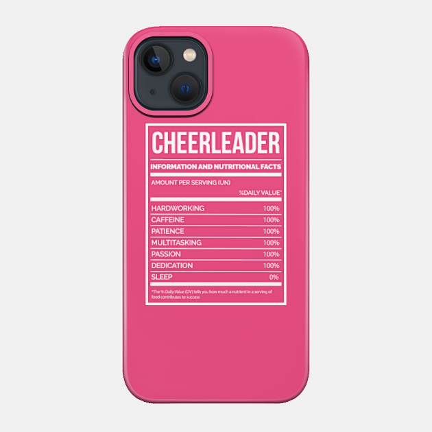 Awesome And Funny Nutrition Label Cheerlead Cheerleader Cheerleaders Cheerleading Cheer Cheering Saying Quote For A Birthday Or Christmas - Cheerleader - Phone Case