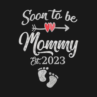 Soon to be Mommy 2023 T-Shirt