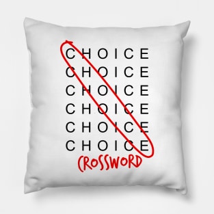 CHOICE CROSSWORD Pillow