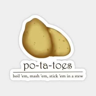 po-ta-toes Magnet