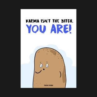 Karma - Truth Potato Notebook T-Shirt