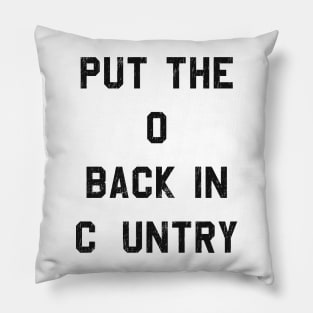 Shooter Jennings - Put The O Back in Country Quote Tee Design Pillow