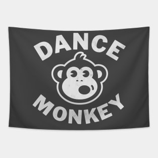 Dance Monkey Unisex T-Shirt, Woman and Men, Cool Shirt, Funny Shirt Tapestry