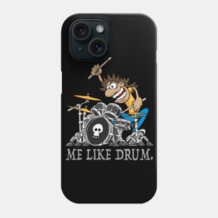 Me Like Drum. Wild Drummer Cartoon Illustration Phone Case