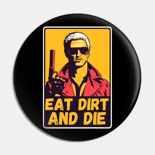 Eat dirt and die retro poster Pin by TomFrontierArt